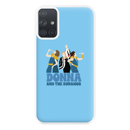 Donna And The Dynamos Phone Case for Galaxy A71