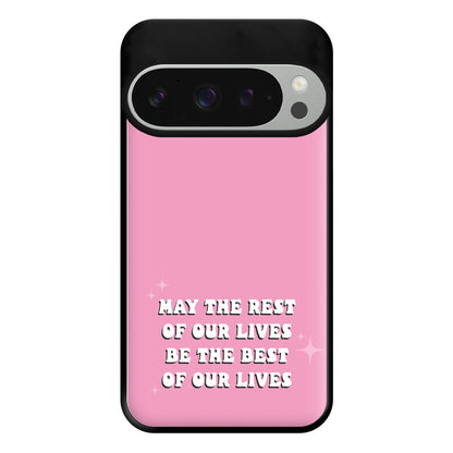 Best Of Our Lives Phone Case for Google Pixel 9 Pro XL