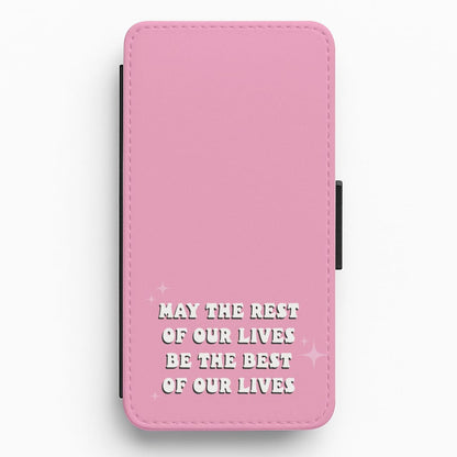 Best Of Our Lives Flip / Wallet Phone Case