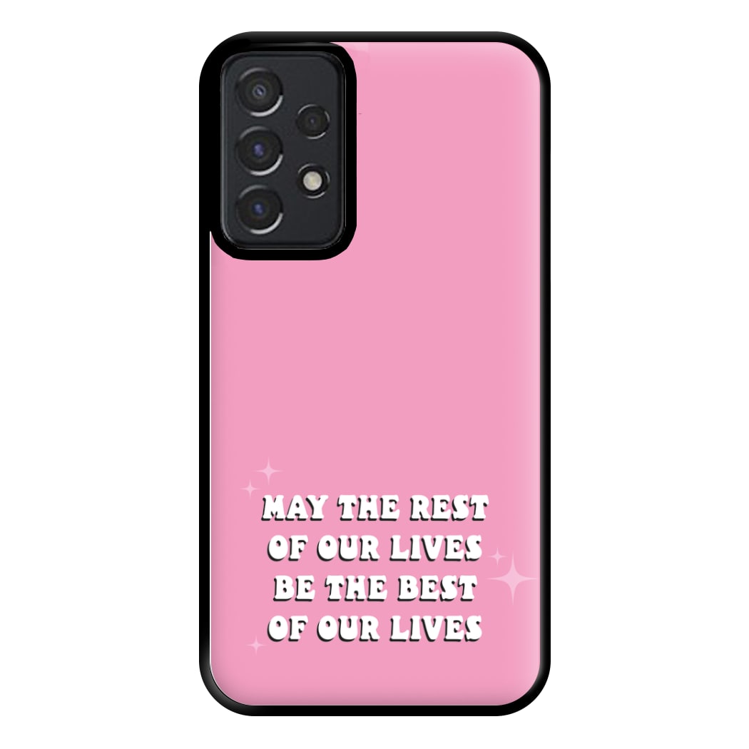 Best Of Our Lives Phone Case for Galaxy A52 / A52s