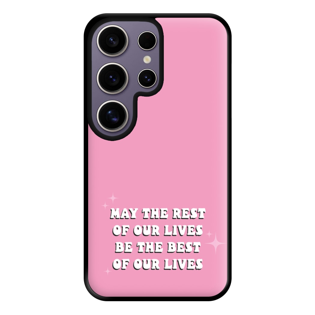 Best Of Our Lives Phone Case for Galaxy S25 Ultra