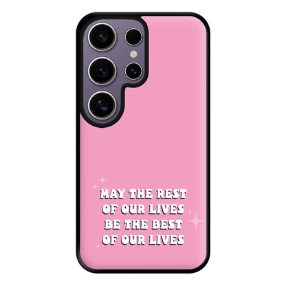 Best Of Our Lives Phone Case for Galaxy S25 Ultra