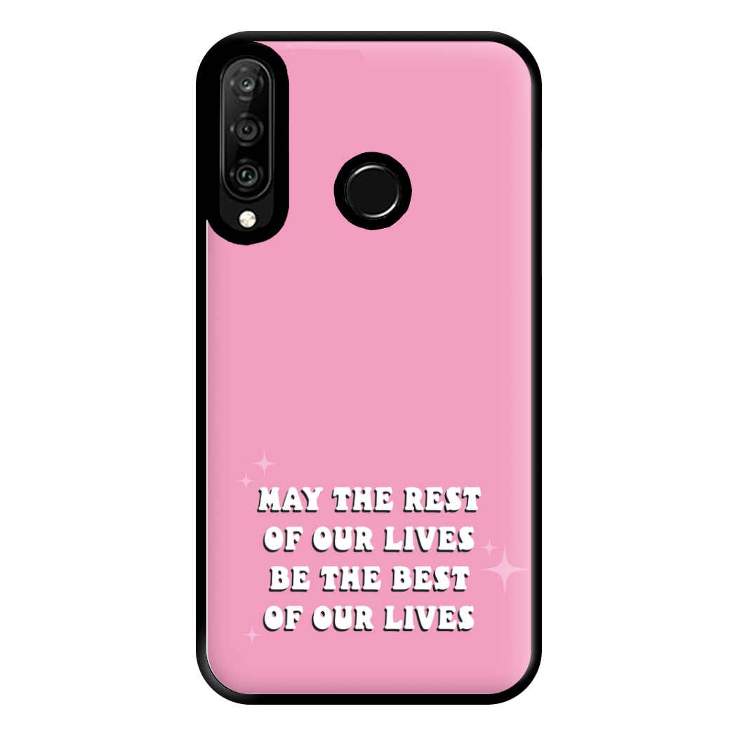 Best Of Our Lives Phone Case for Huawei P30 Lite