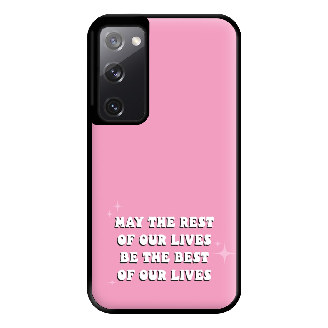 Best Of Our Lives Phone Case for Galaxy S20FE