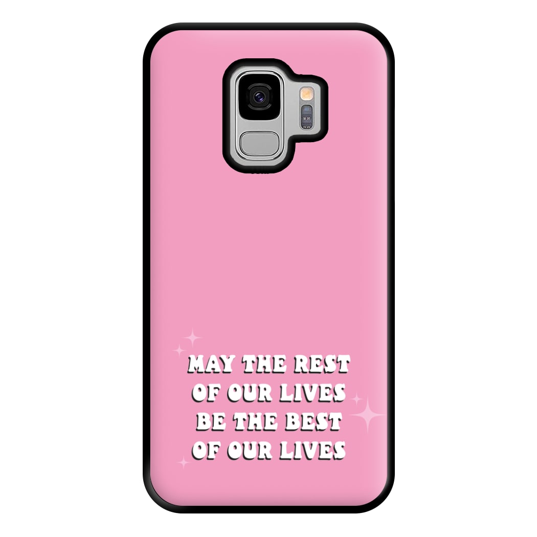 Best Of Our Lives Phone Case for Galaxy S9 Plus