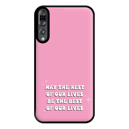 Best Of Our Lives Phone Case for Huawei P20 Pro