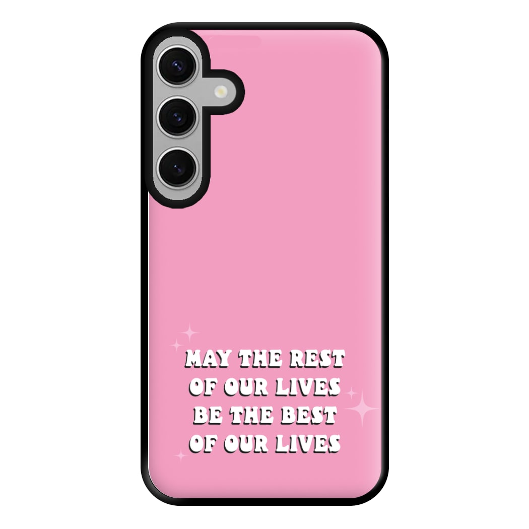 Best Of Our Lives Phone Case for Galaxy S24FE