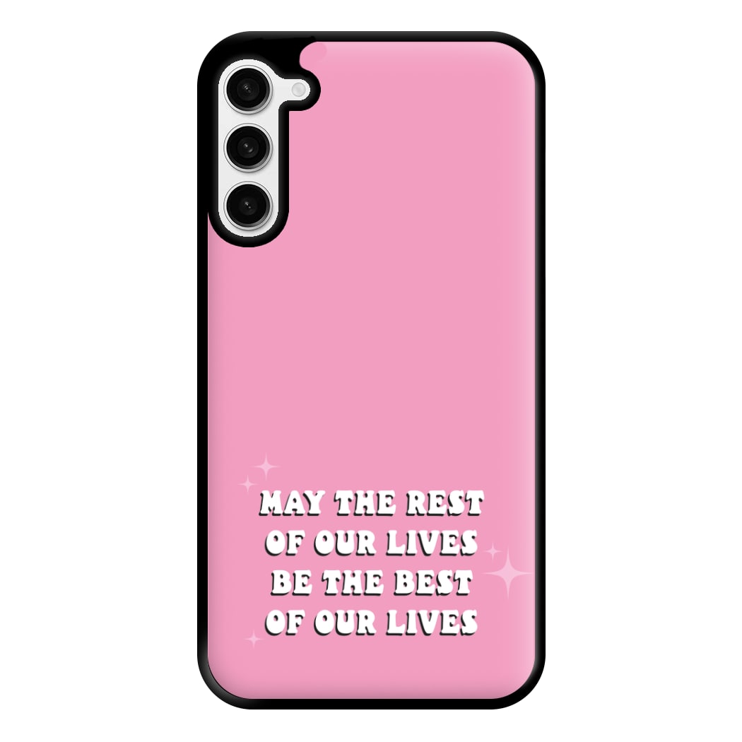 Best Of Our Lives Phone Case for Galaxy S23 Plus