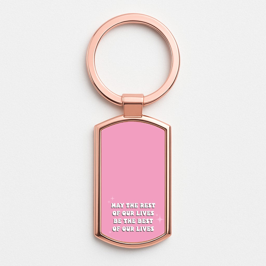 Best Of Our Lives Rose Gold Keyring