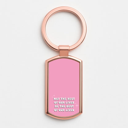 Best Of Our Lives Rose Gold Keyring