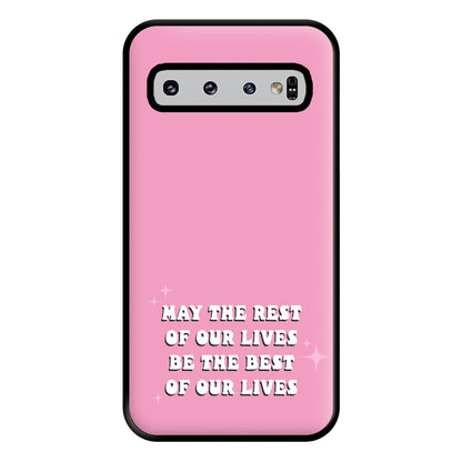 Best Of Our Lives Phone Case for Galaxy S10 Plus