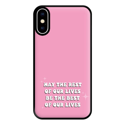 Best Of Our Lives Phone Case for iPhone XS Max