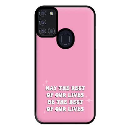 Best Of Our Lives Phone Case for Galaxy A21s