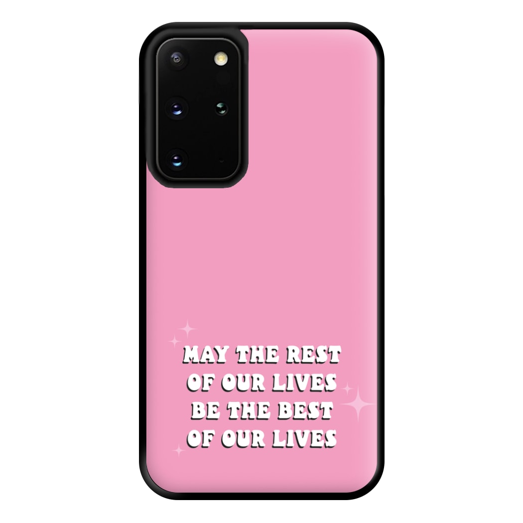 Best Of Our Lives Phone Case for Galaxy S20 Plus