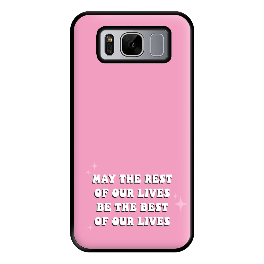 Best Of Our Lives Phone Case for Galaxy S8 Plus