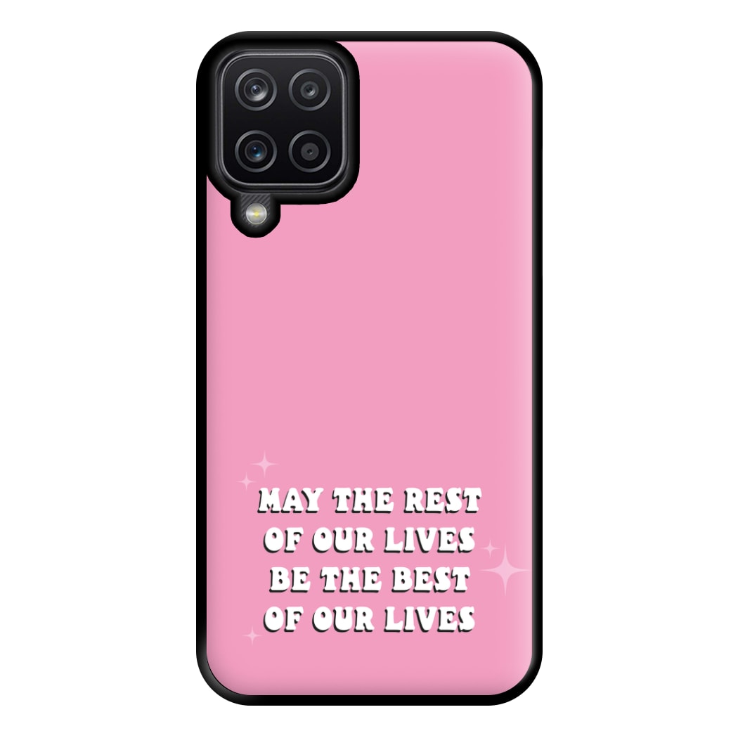 Best Of Our Lives Phone Case for Galaxy A12