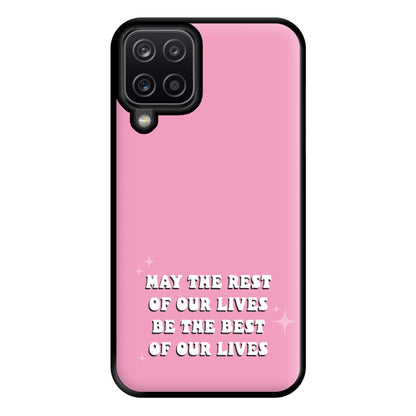 Best Of Our Lives Phone Case for Galaxy A12