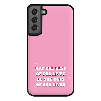 Best Of Our Lives Phone Case for Galaxy S21FE