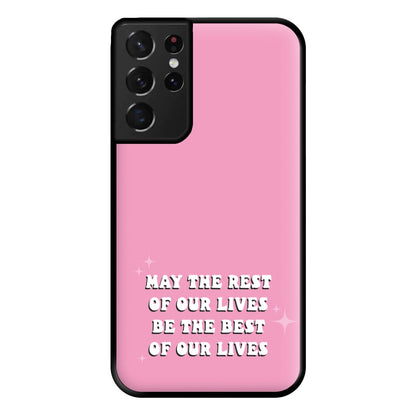 Best Of Our Lives Phone Case for Galaxy S21 Ultra