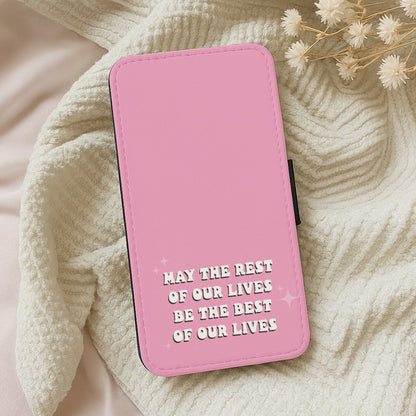 Best Of Our Lives Wallet Phone Case