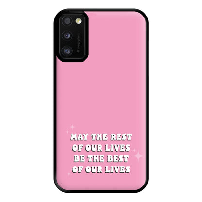 Best Of Our Lives Phone Case for Galaxy A41