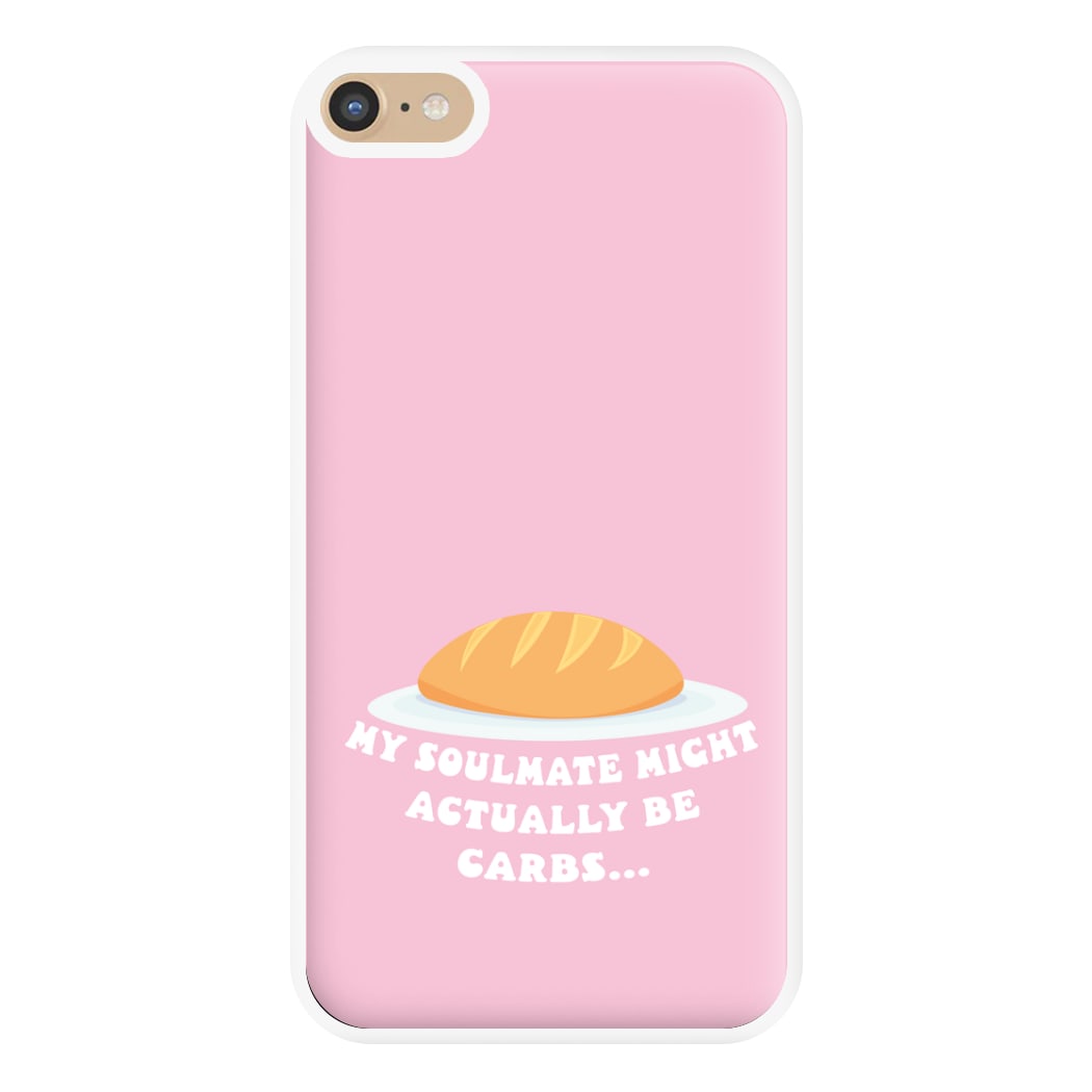 My Soulmate Might Actually Be Carbs Phone Case for iPhone 6 Plus / 7 Plus / 8 Plus