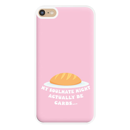 My Soulmate Might Actually Be Carbs Phone Case for iPhone 6 Plus / 7 Plus / 8 Plus