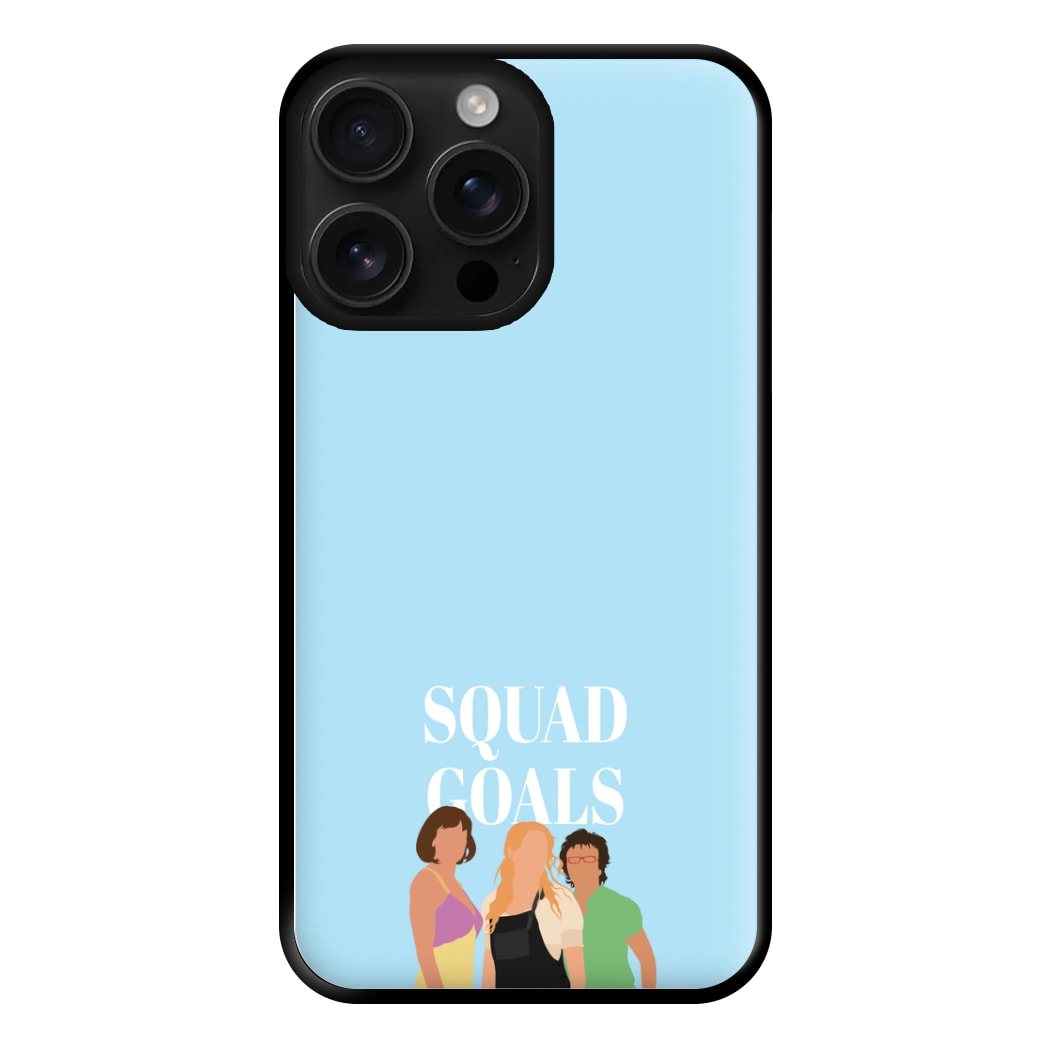 Squad Goals - Mamma Mia Phone Case