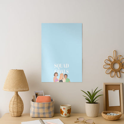 Squad Goals - Mamma Mia Art Print