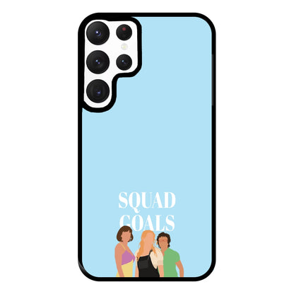 Squad Goals - Mamma Mia Phone Case for Galaxy S22 Ultra