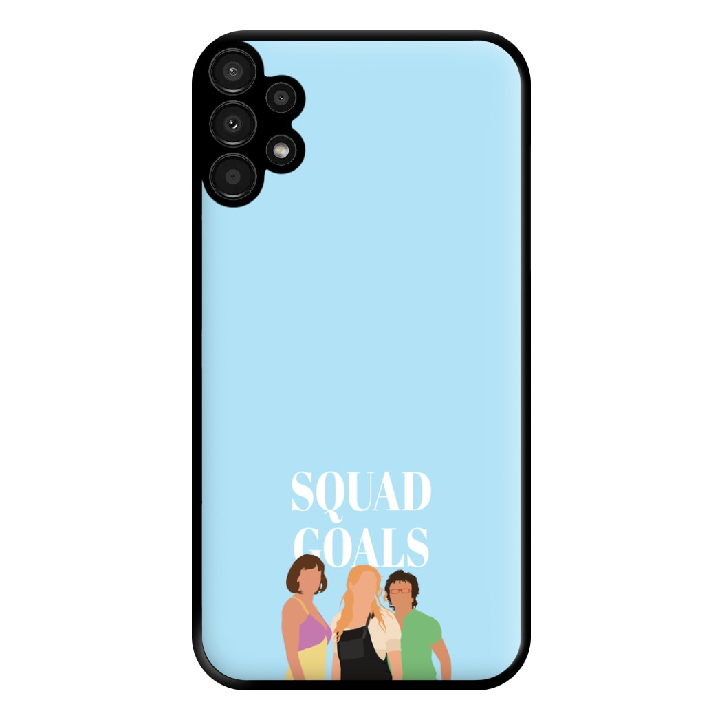 Squad Goals - Mamma Mia Phone Case for Galaxy A13