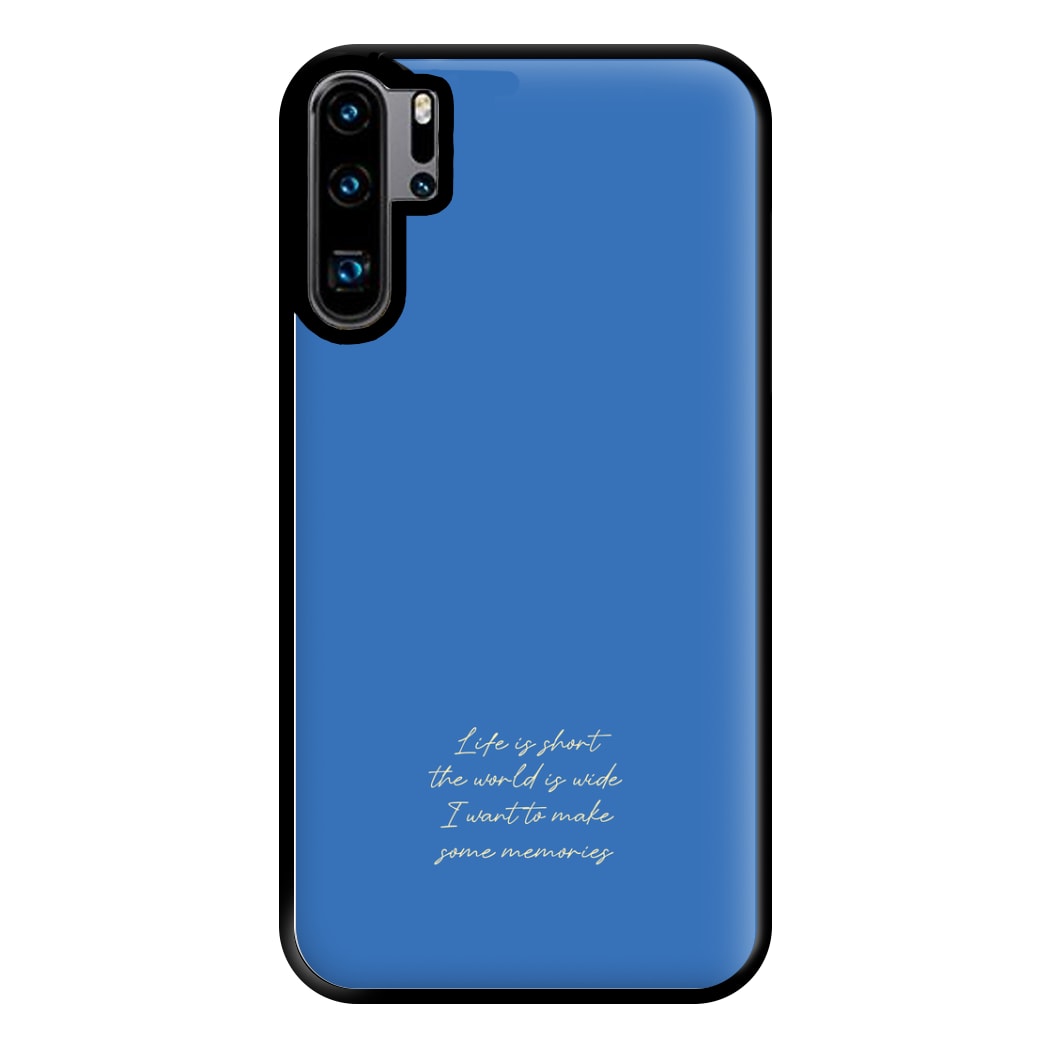 Life Is Short - Mamma Mia Phone Case for Huawei P30 Pro