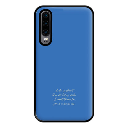 Life Is Short - Mamma Mia Phone Case for Huawei P30