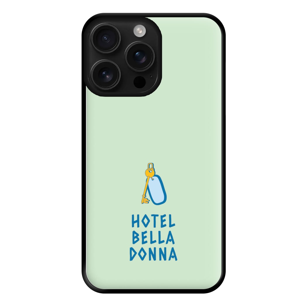 Hotel Bella Donna - Mamma Mia Phone Case