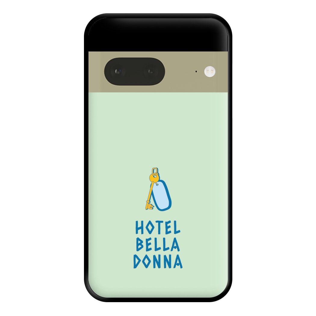 Hotel Bella Donna - Mamma Mia Phone Case for Google Pixel 7a