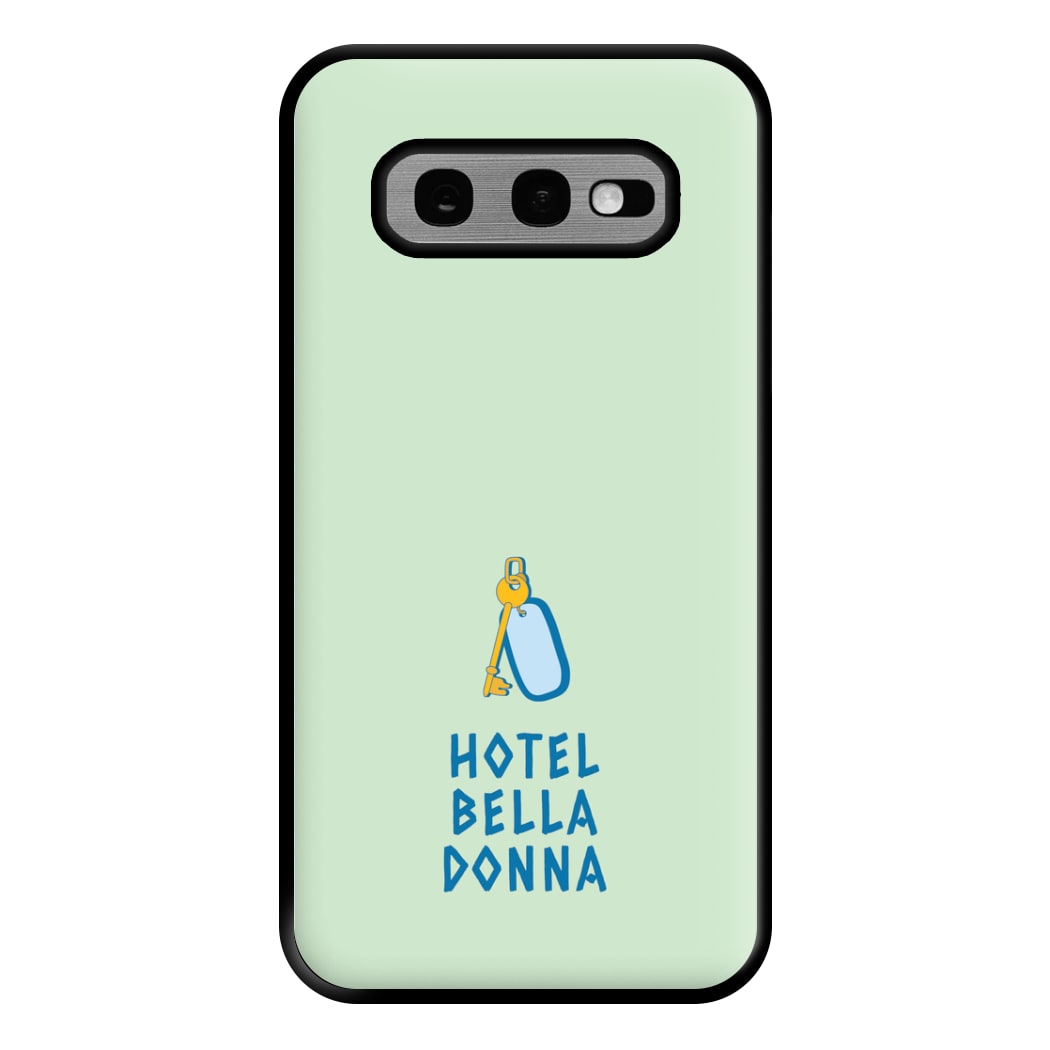 Hotel Bella Donna - Mamma Mia Phone Case for Galaxy S10e