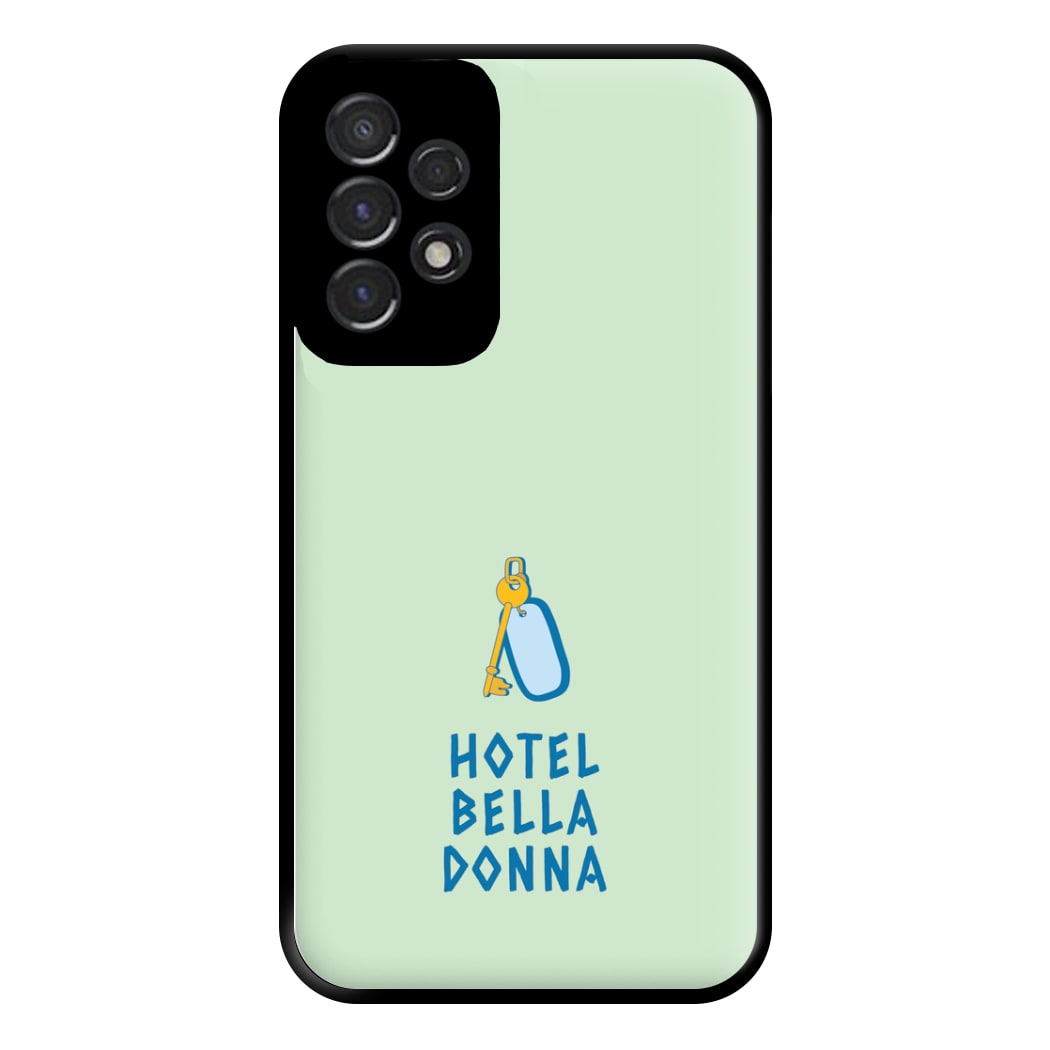 Hotel Bella Donna - Mamma Mia Phone Case for Galaxy A53