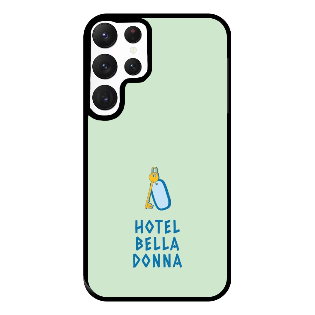 Hotel Bella Donna - Mamma Mia Phone Case for Galaxy S22 Ultra