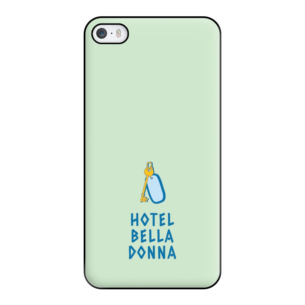 Hotel Bella Donna - Mamma Mia Phone Case for iPhone 5 / 5s / SE 2016