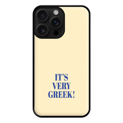 It's Very Greek! - Mamma Mia Phone Case for iPhone 16 Pro Max