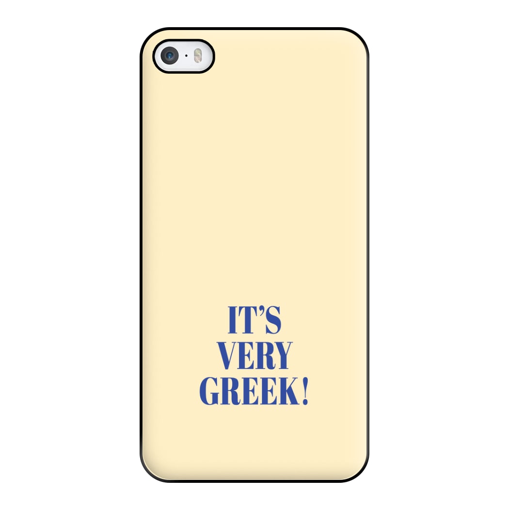 It's Very Greek! - Mamma Mia Phone Case for iPhone 5 / 5s / SE 2016