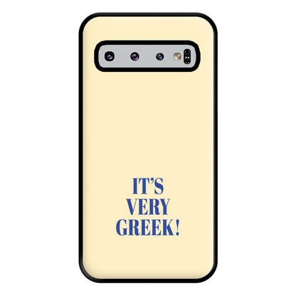 It's Very Greek! - Mamma Mia Phone Case for Galaxy S10 Plus