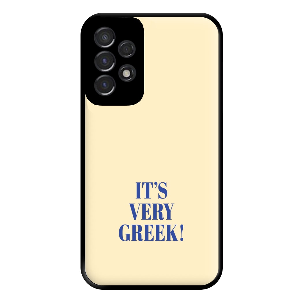 It's Very Greek! - Mamma Mia Phone Case for Galaxy A53