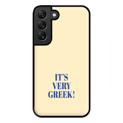 It's Very Greek! - Mamma Mia Phone Case for Galaxy S22 Plus