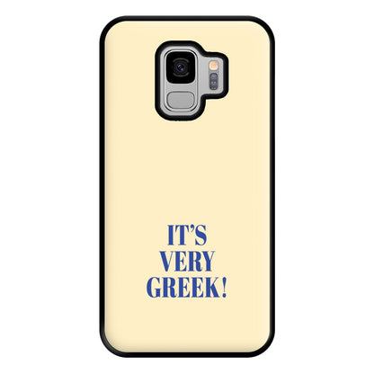 It's Very Greek! - Mamma Mia Phone Case for Galaxy S9 Plus