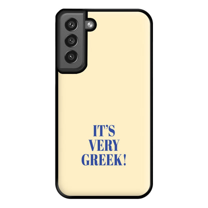 It's Very Greek! - Mamma Mia Phone Case for Galaxy S21FE