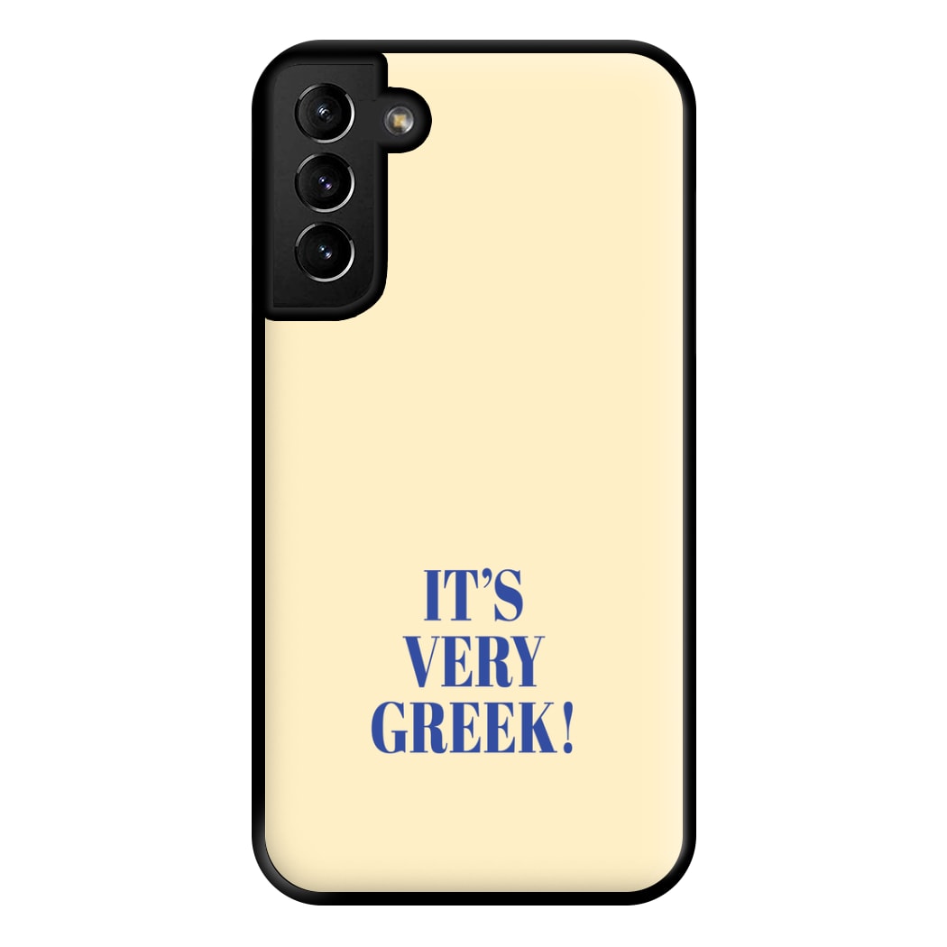 It's Very Greek! - Mamma Mia Phone Case for Galaxy S21 Plus