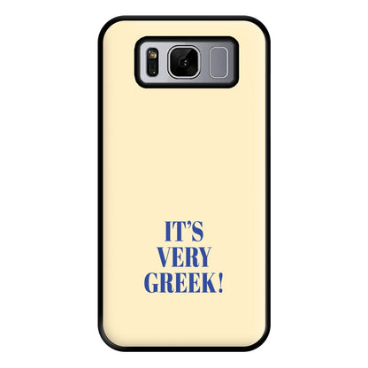 It's Very Greek! - Mamma Mia Phone Case for Galaxy S8 Plus