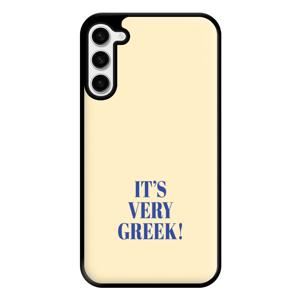 It's Very Greek! - Mamma Mia Phone Case for Galaxy S23 Plus