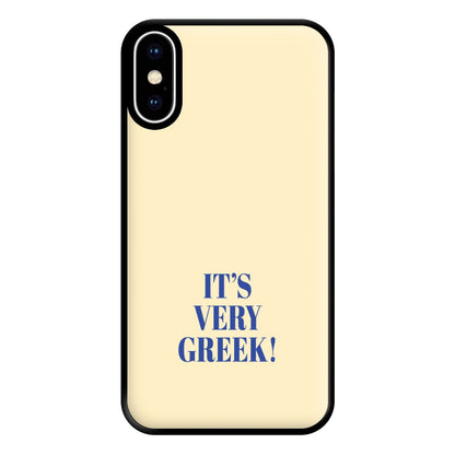 It's Very Greek! - Mamma Mia Phone Case for iPhone XS Max